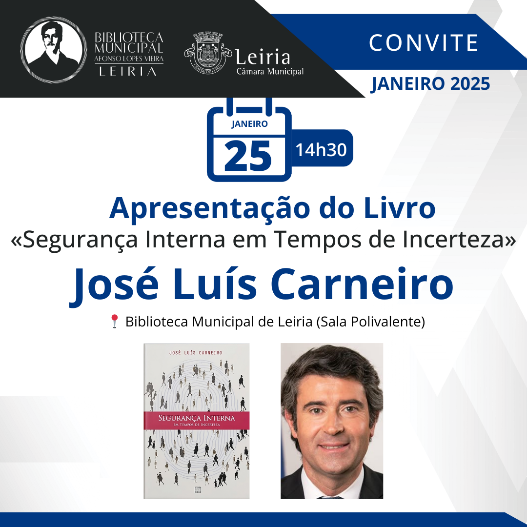 José Luís Carneiro apresenta o seu livro “Segurança Interna em Tempos de Incerteza” na BMALV