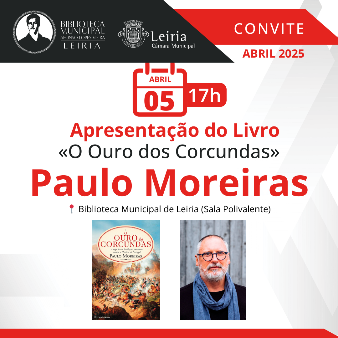 Escritor Paulo Moreiras apresenta "O Ouro dos Corcundas" na Biblioteca Municipal de Leiria
