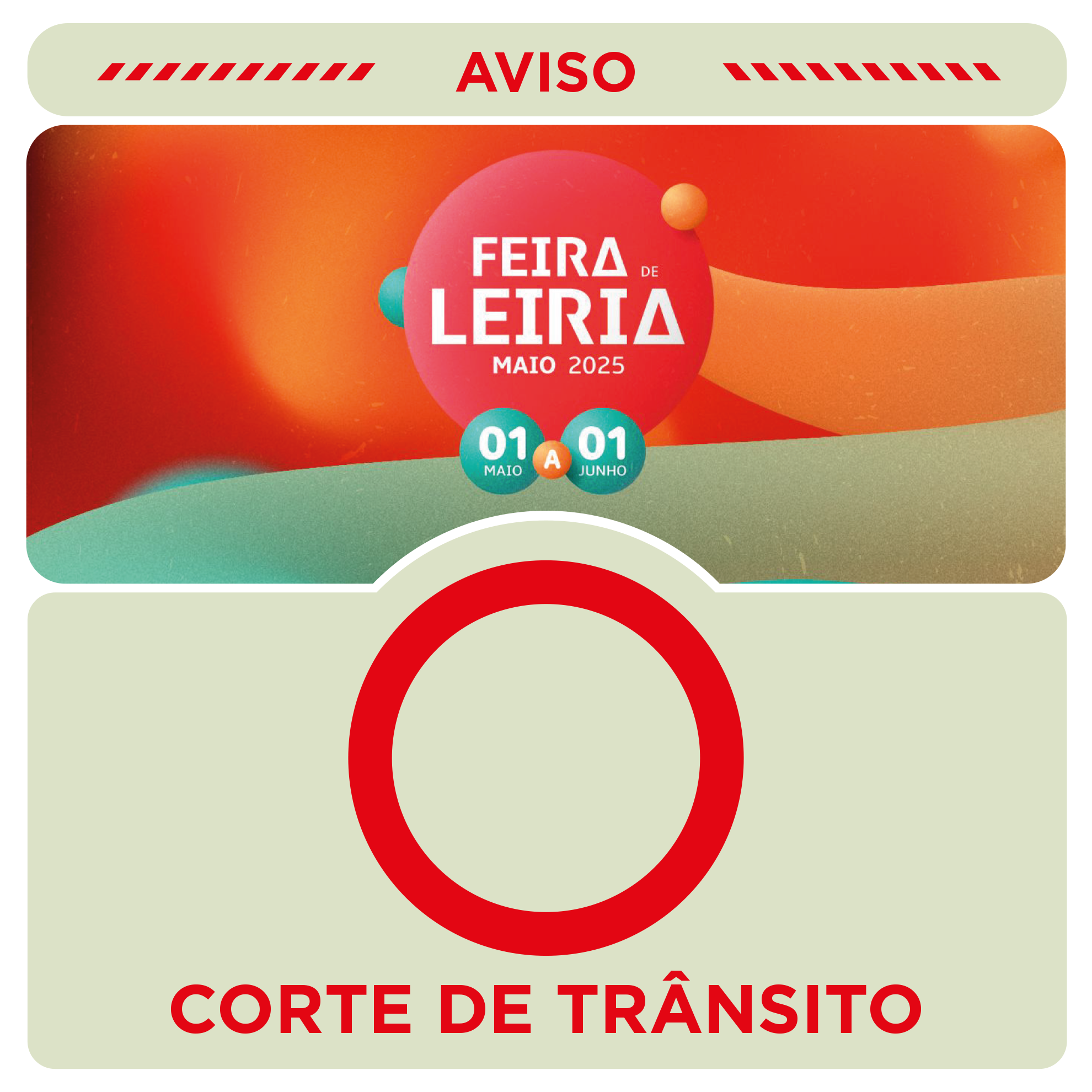 Condicionalismos e cortes de trânsito no âmbito da Feira de Leiria