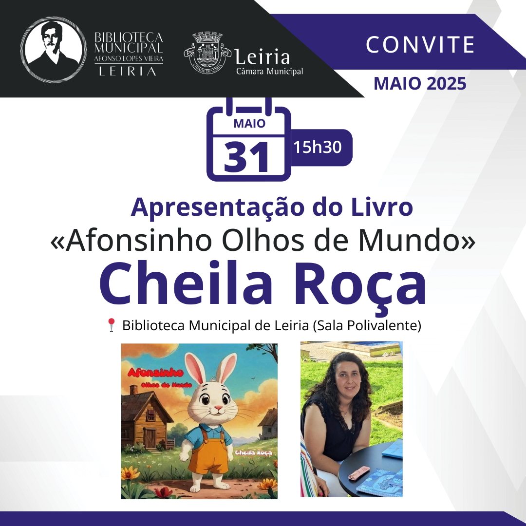Biblioteca Municipal de Leiria acolhe apresentação do livro Afonsinho Olhos de Mundo, de Cheila Roça
