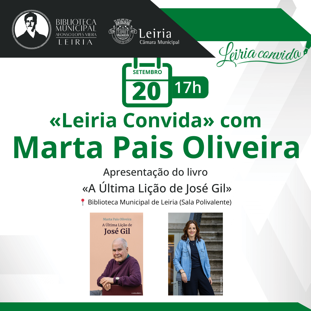 Marta Pais Oliveira apresenta o livro «A Última Lição de José Gil» na Biblioteca Municipal de Leiria